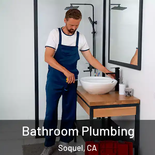  Bathroom Plumbing Soquel, CA