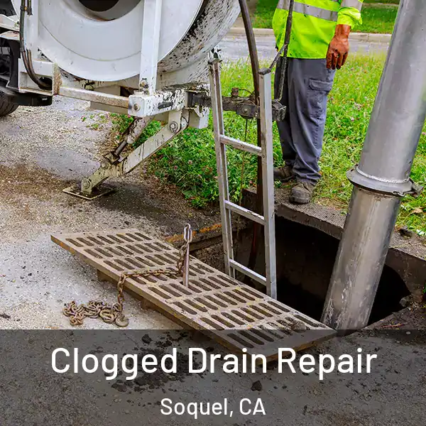  Clogged Drain Repair Soquel, CA