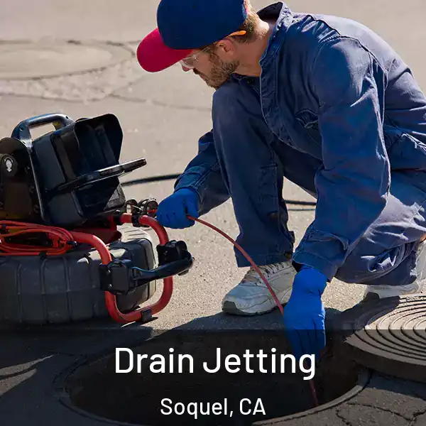 Drain Jetting Soquel, CA