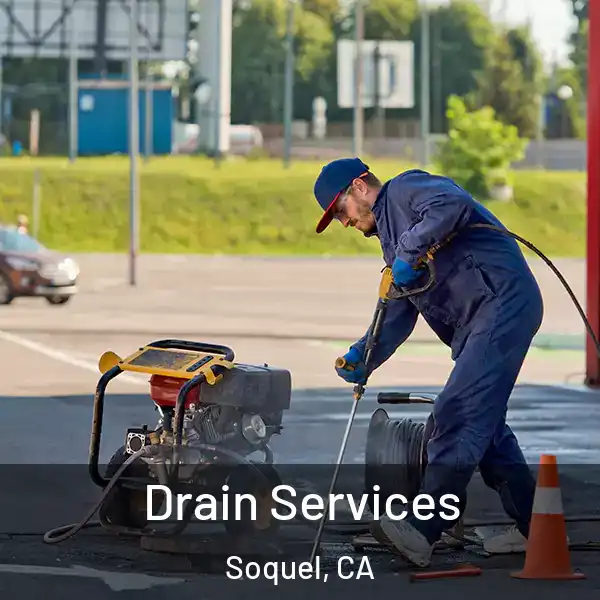  Drain Services Soquel, CA