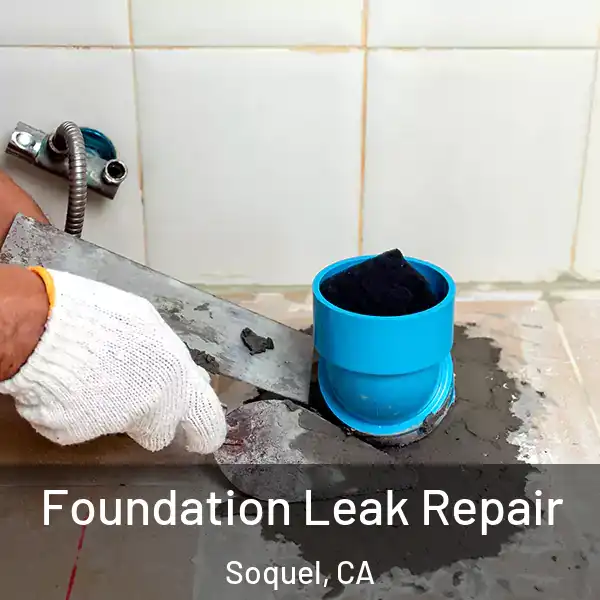  Foundation Leak Repair Soquel, CA