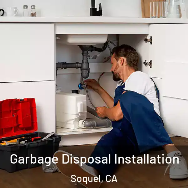  Garbage Disposal Installation Soquel, CA