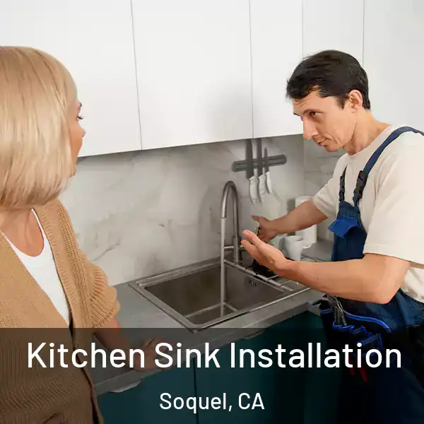  Kitchen Sink Installation Soquel, CA