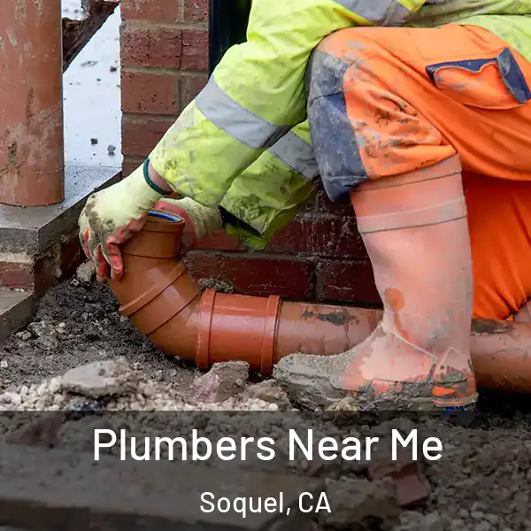  Plumbers Near Me Soquel, CA