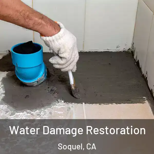  Water Damage Restoration Soquel, CA