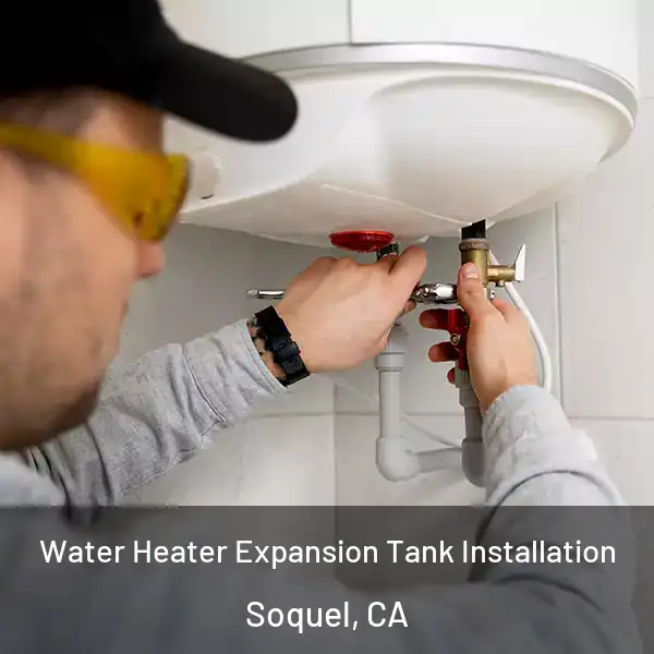  Water Heater Expansion Tank Installation Soquel, CA