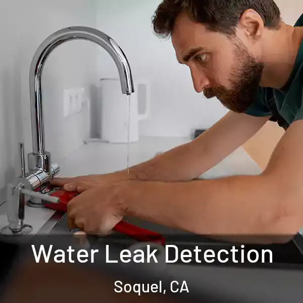  Water Leak Detection Soquel, CA