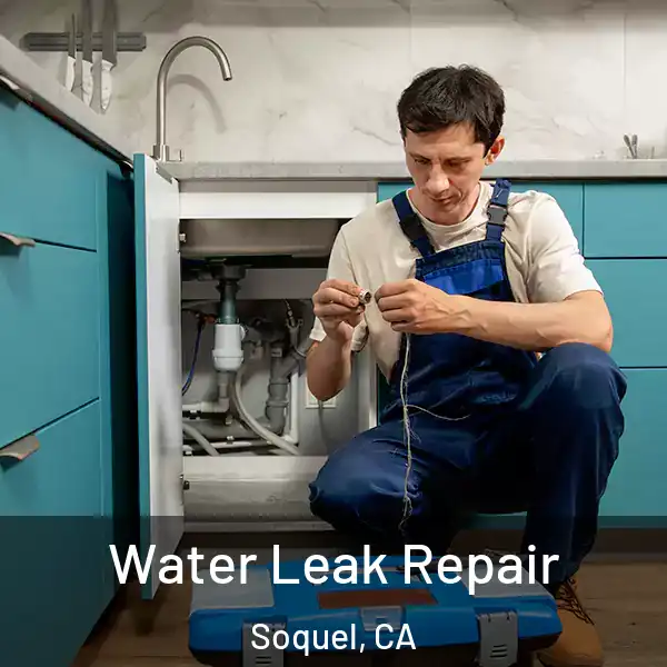  Water Leak Repair Soquel, CA