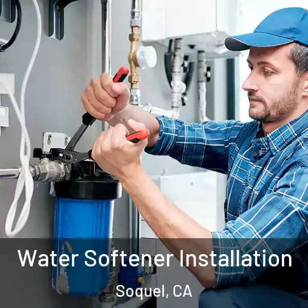  Water Softener Installation Soquel, CA